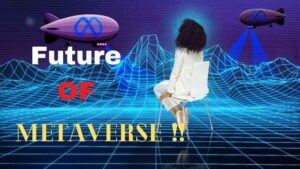 Future of Metaverse