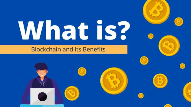 What is blockchain technology ands its benefits.