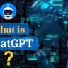 What is ChatGPT? Is ChatGPT better than Google search?