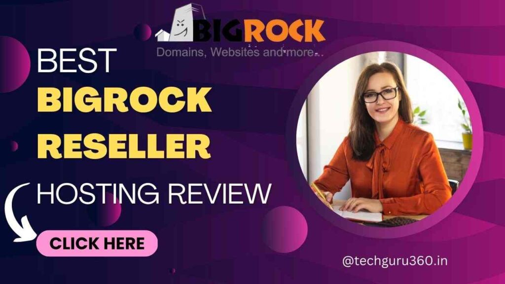 Best BigRock Reseller Hosting Review 2023
