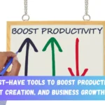 5 Must Have Tools to Boost Productivity Content Creation and Business Growth in 2024